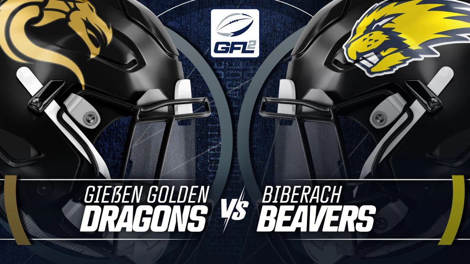 GFL2: Gießen Golden Dragons vs. Biberach Beavers