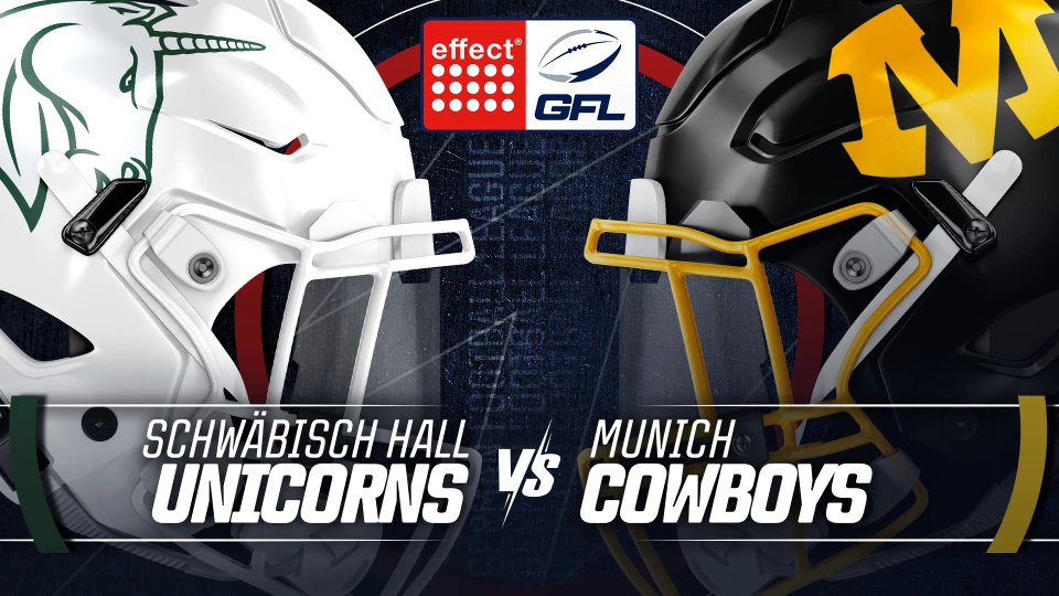 effect® ENERGY GFL: Schwäbisch Hall Unicorns vs. Munich Cowboys
