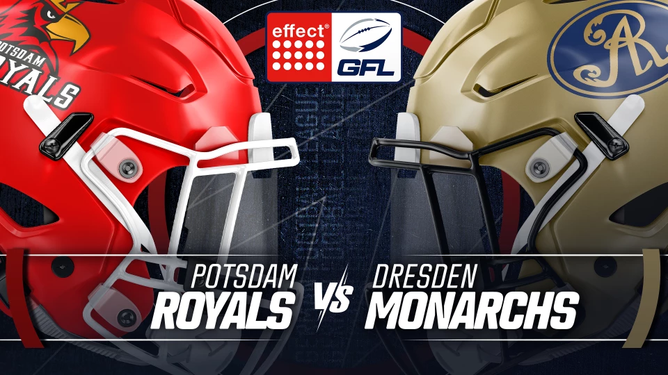 effect® ENERGY GFL: Potsdam Royals vs. Dresden Monarchs