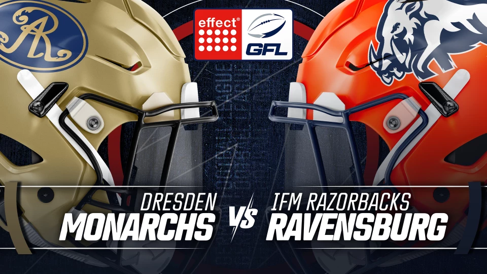 effect® ENERGY GFL: Dresden Monarchs vs. ifm Razorbacks Ravensburg