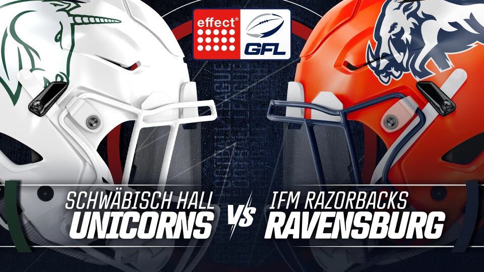 effect® ENERGY GFL: Schwäbisch Hall Unicorns vs. ifm Razorbacks Ravensburg
