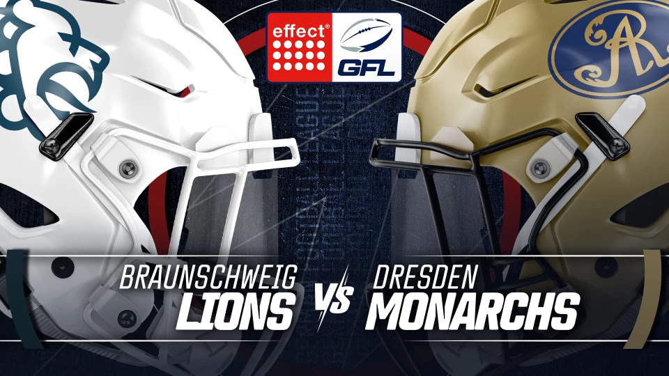 effect® ENERGY GFL: Braunschweig Lions vs. Dresden Monarchs