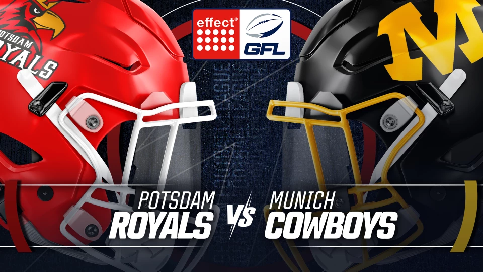 effect® ENERGY GFL: Potsdam Royals vs. Munich Cowboys